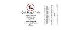 Quit Buggin' Me!  Bug Repellent